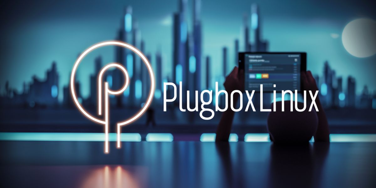 Plugboxlinux Tech