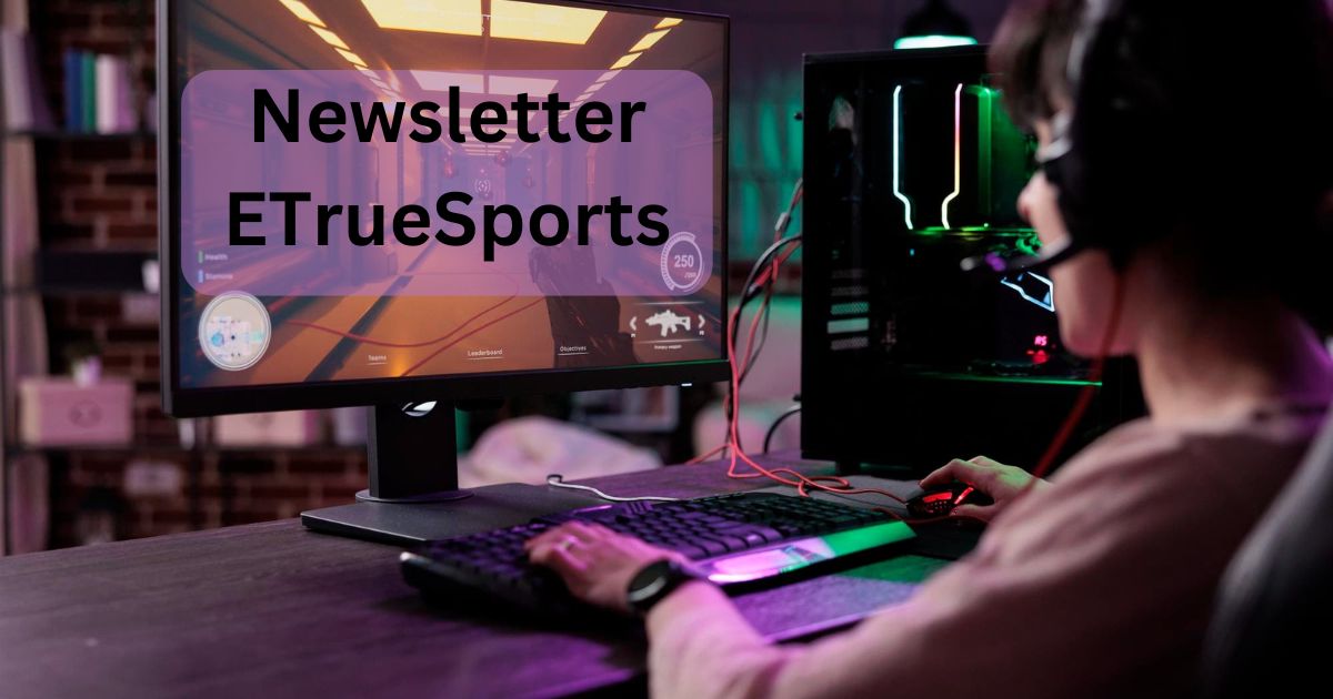 Newsletter ETrueSports